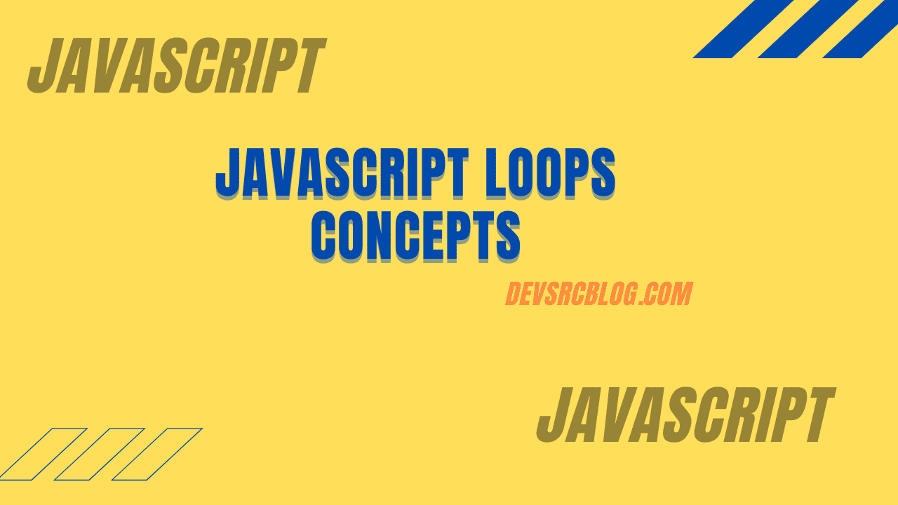 JavaScript Loops Concepts